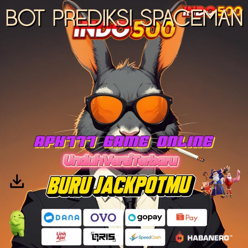 BOT PREDIKSI SPACEMAN : Auto Untung Versi Edisi Game Terbaik