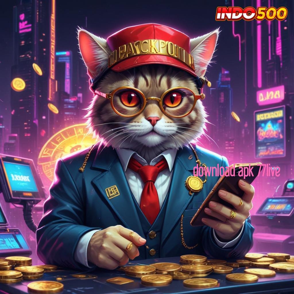 DOWNLOAD APK 77LIVE 🥇 slot depo 5k: di mana semua menang hanya di imajinasi!