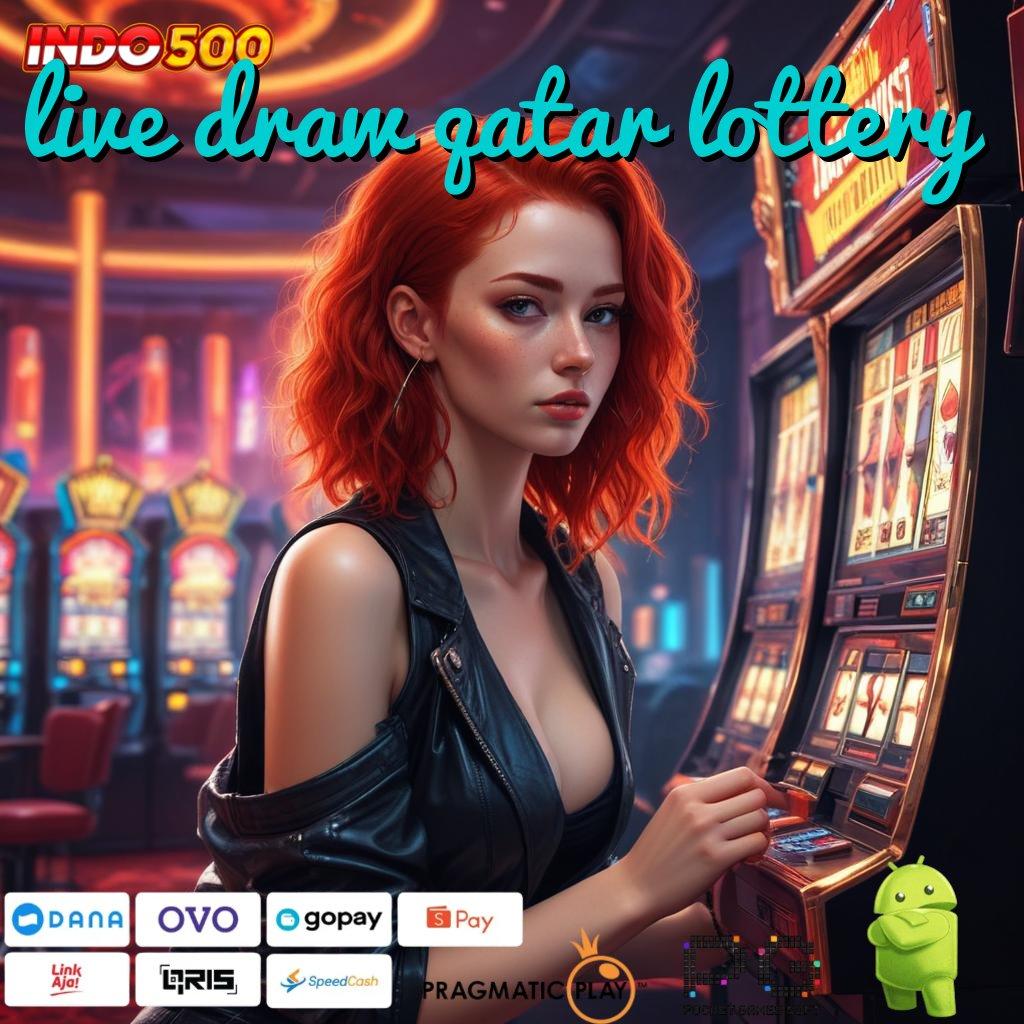 LIVE DRAW QATAR LOTTERY Mesin Teknologi Unggulan Pendidikan Tanpa Batasan