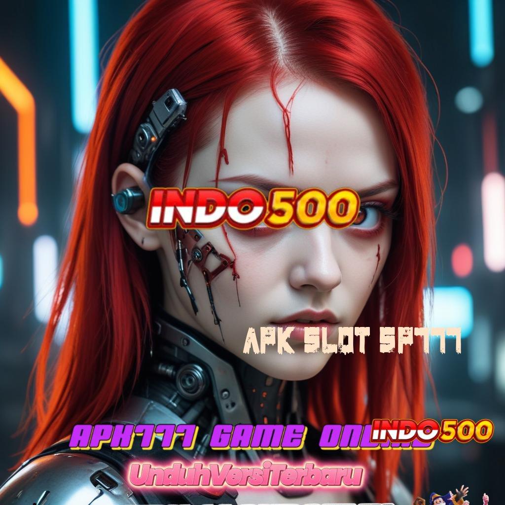 APK SLOT SP777 🐉 Situs Slot Aplikasi Server Lokal ini respon terbaru