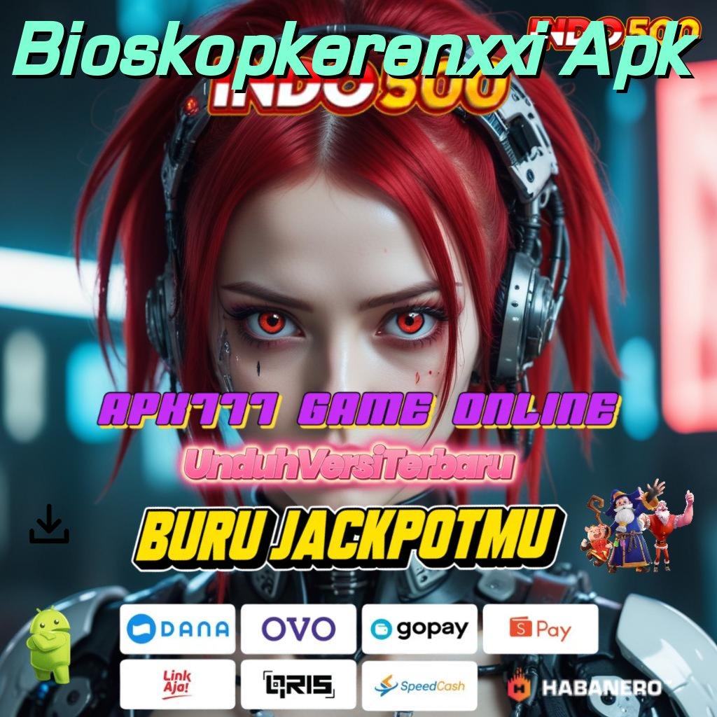 Bioskopkerenxxi Apk