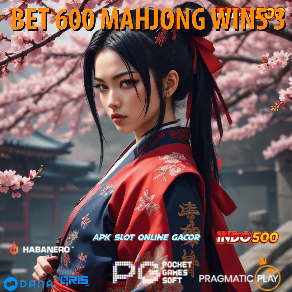 BET 600 MAHJONG WINS 3 ↪ Keuntungan Instan Tanpa Hambatan Hari Ini