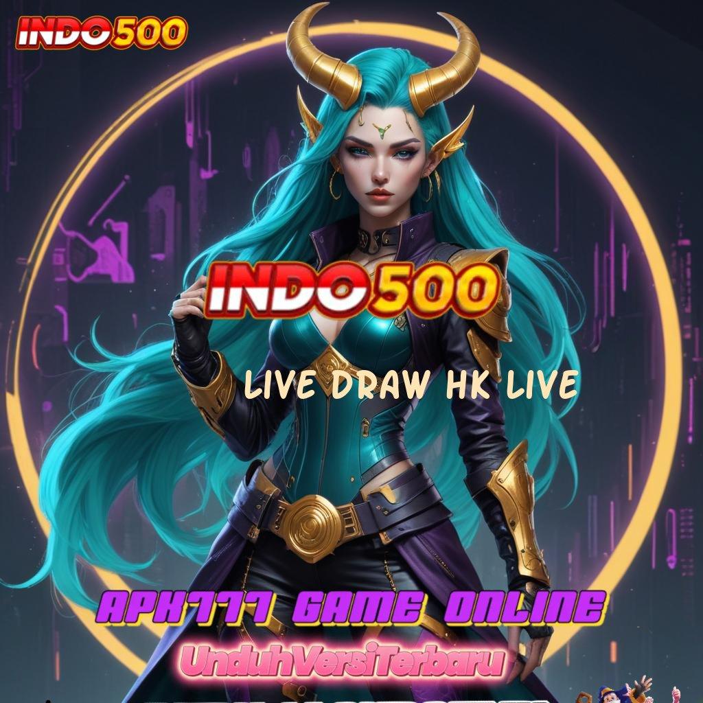 LIVE DRAW HK LIVE ♍ Slot Cashback 100 Modal Langsung Kaya Cepat