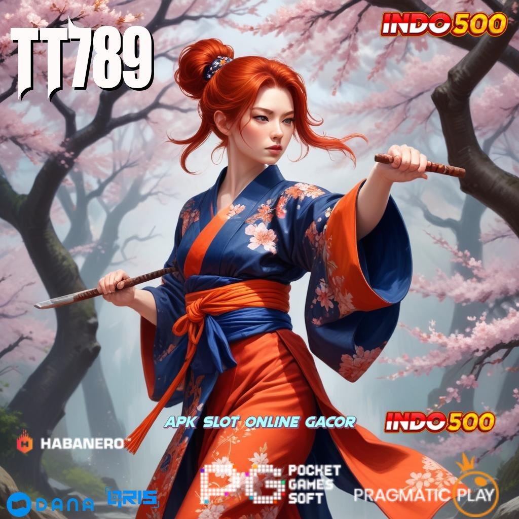 TT789 ➜ apk gacor bonus besar di setiap spin