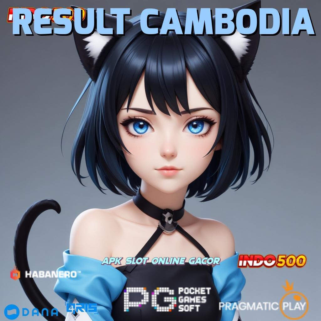 RESULT CAMBODIA # perangkat wadah prasarana arena kerja sarana digital