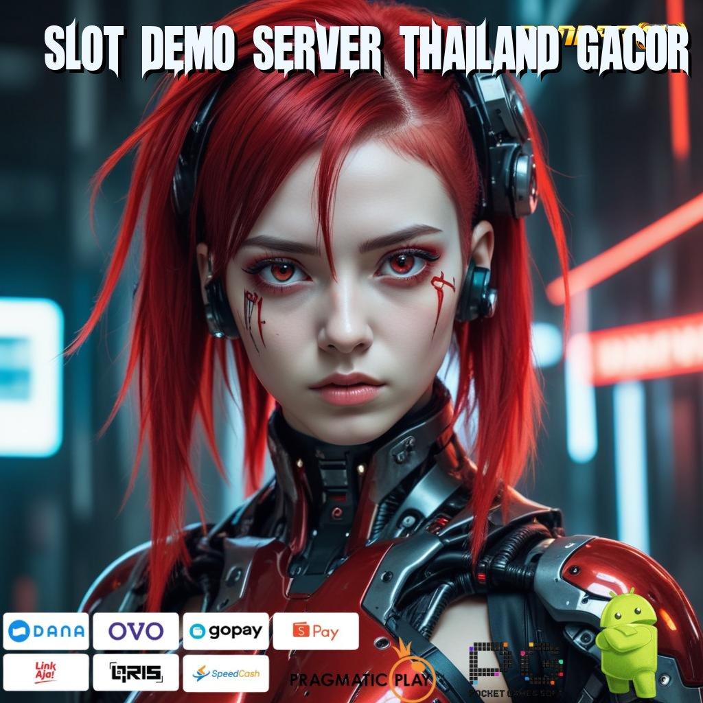 SLOT DEMO SERVER THAILAND GACOR : Zona Baru untuk Pemain Profesional dengan Bonus Besar