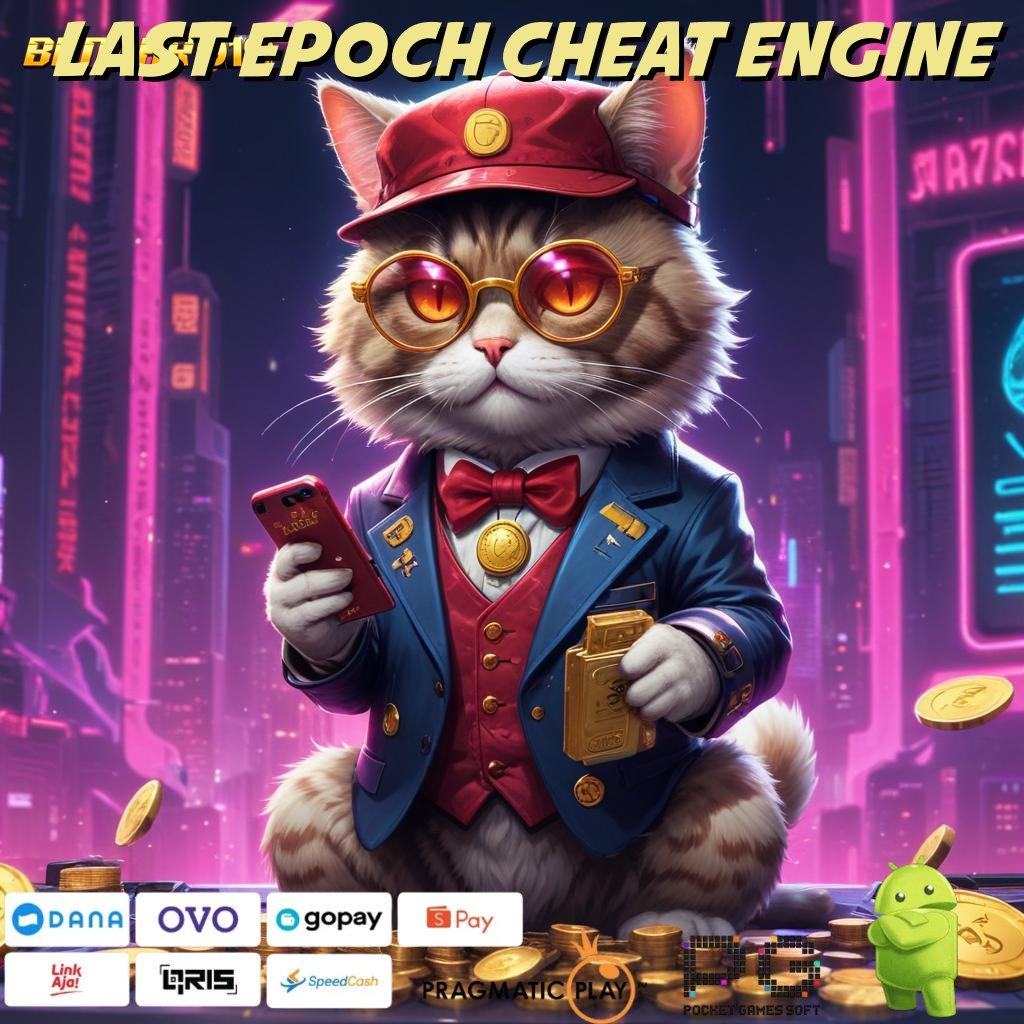 LAST EPOCH CHEAT ENGINE # Roda Putar Akurat Proses Unduh Sekarang Gratis