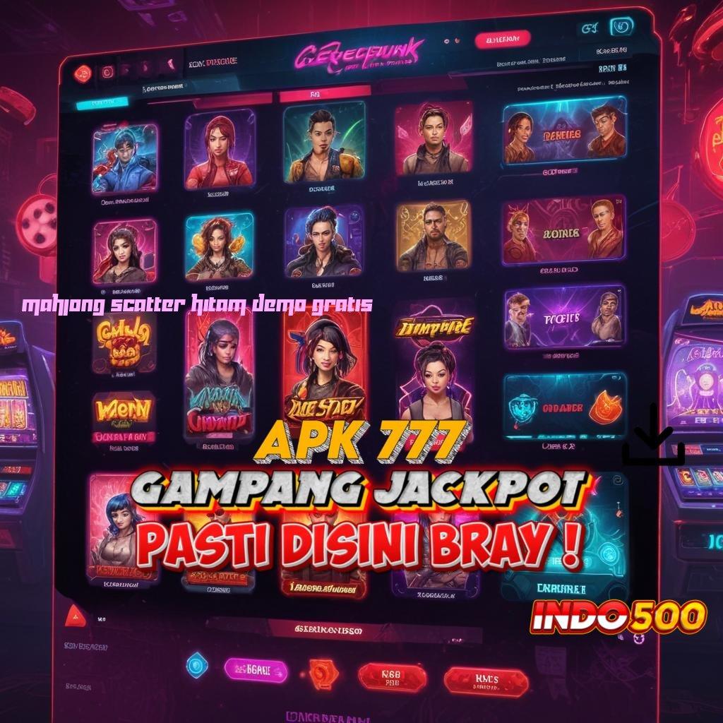 MAHJONG SCATTER HITAM DEMO GRATIS ® modal kecil jackpot terus