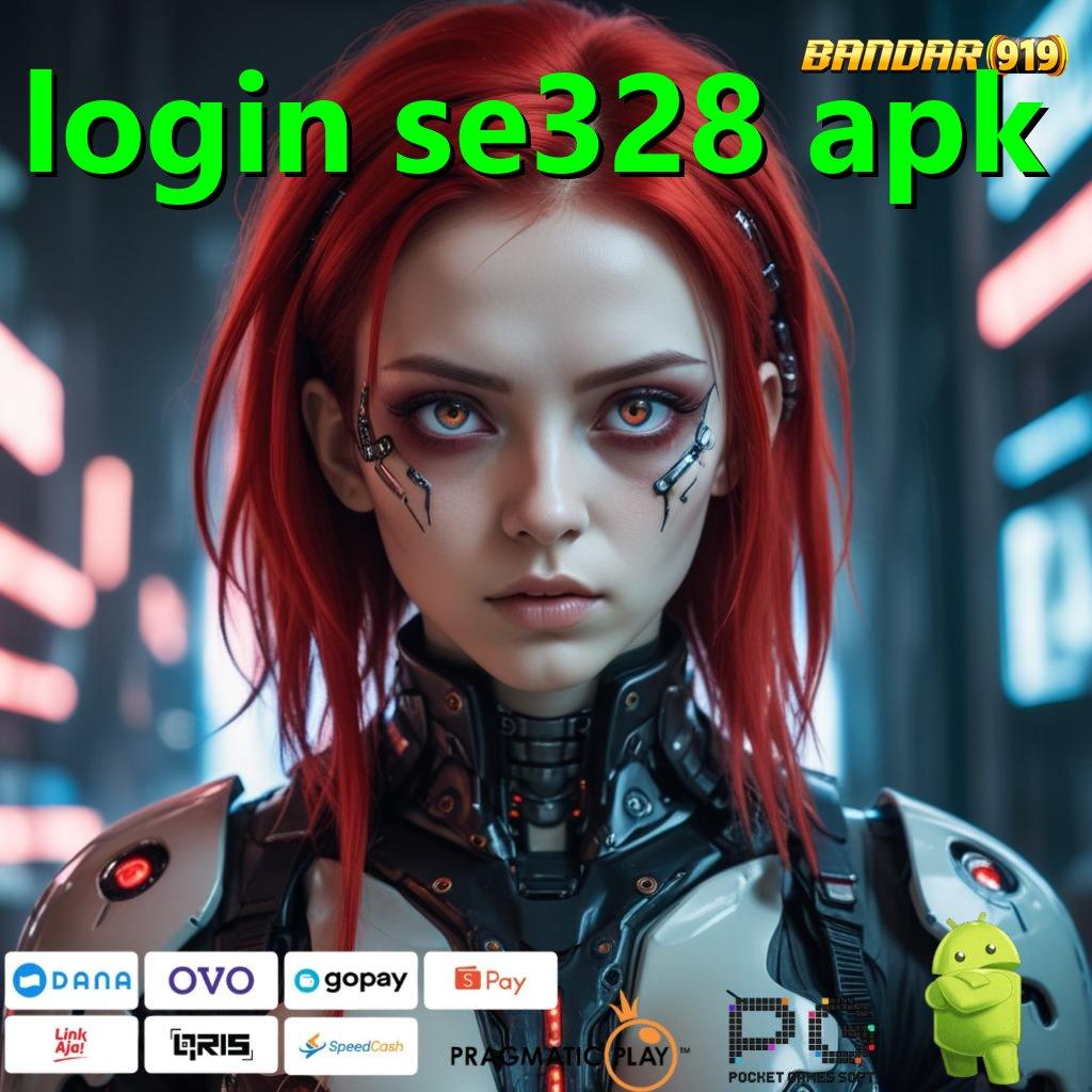 LOGIN SE328 APK > Apk Spektakuler Untuk Nasib Beruntung