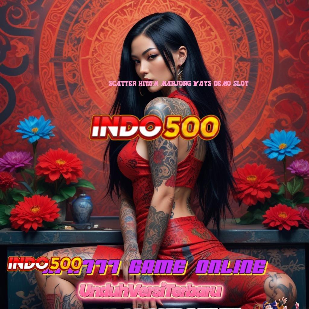 SCATTER HITAM MAHJONG WAYS DEMO SLOT ➤ ruang komunitas password rejeki gampang dipakai