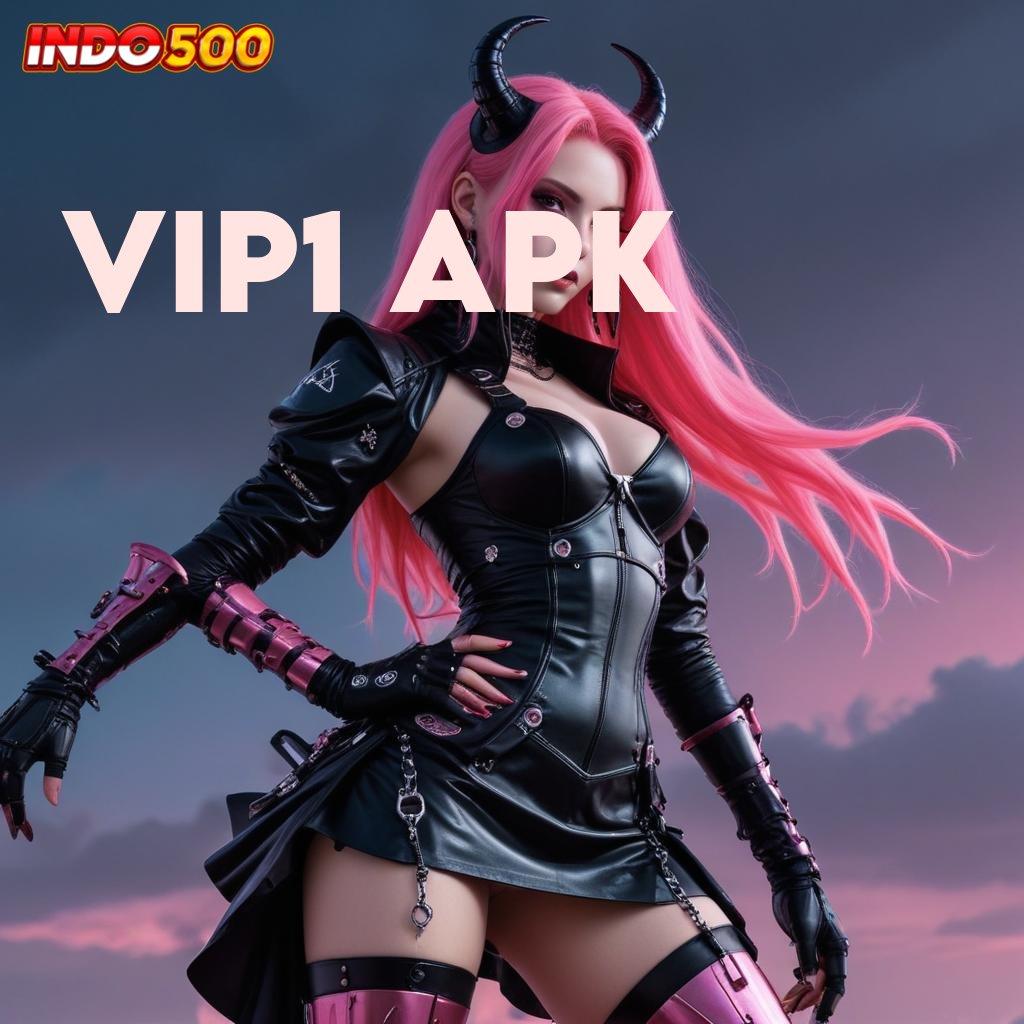 VIP1 APK → mudah maxwin tidak ada kekalahan