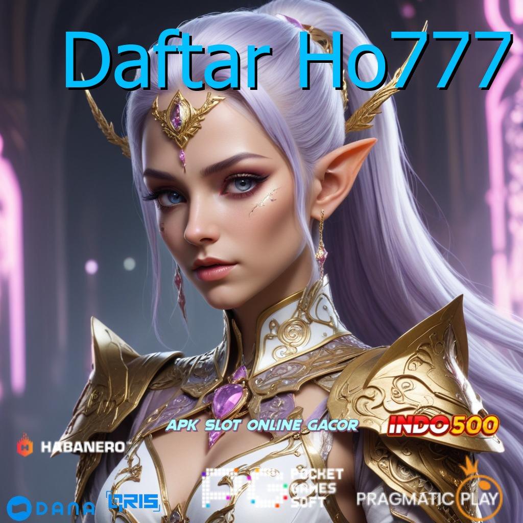 Daftar Ho777