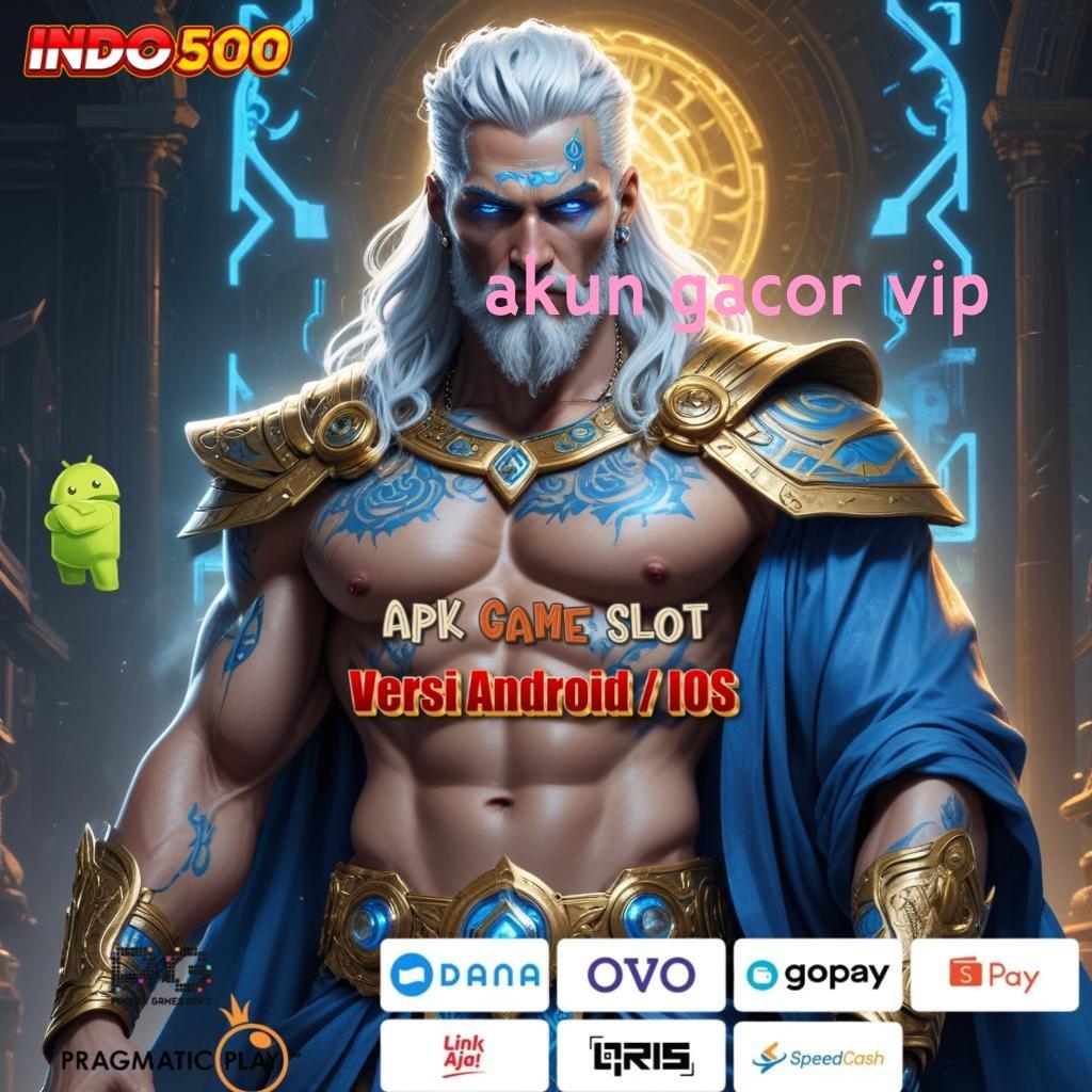 AKUN GACOR VIP ✨ unduhan gratis di satu tempat – apk terbaru untuk semua game!