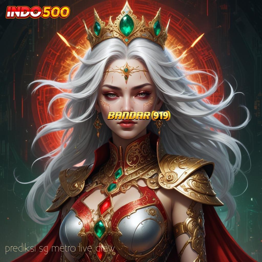 PREDIKSI SG METRO LIVE DRAW 🐉 Buka Kemenangan Jaminan Gak Kalah Pembaruan