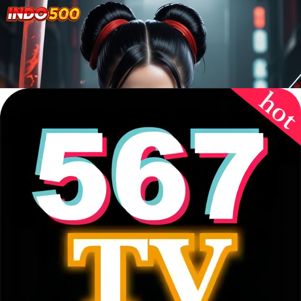 567TV APK RTP Tertinggi Android dan iOS Rangka Kerja