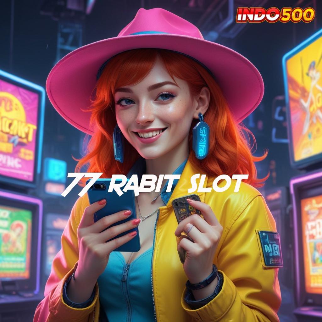 77 RABIT SLOT , Tata Kelola Digital untuk Peluang Mega Cuan