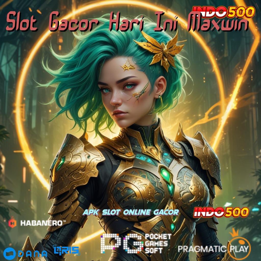 Slot Gacor Hari Ini Maxwin