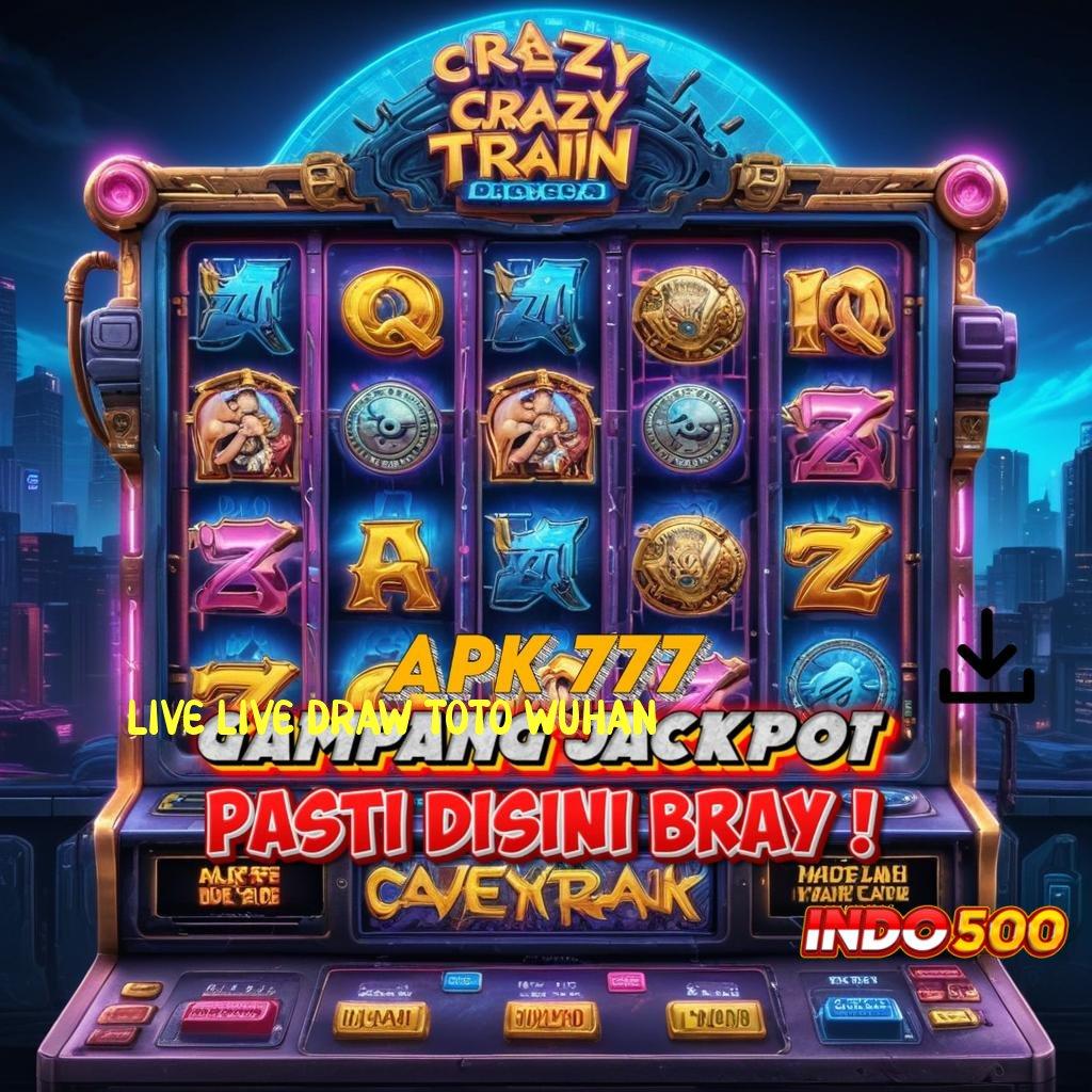 LIVE LIVE DRAW TOTO WUHAN ♍ Landasan Kemenangan Slot dengan Deposit 5 Ribu