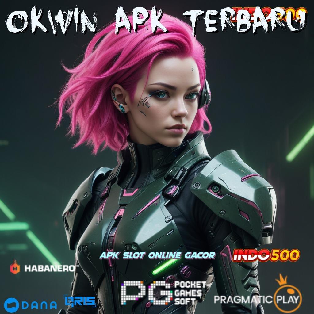 Okwin Apk Terbaru