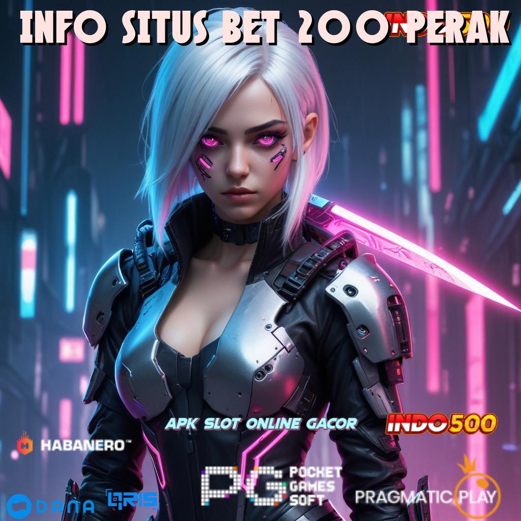 INFO SITUS BET 200 PERAK praktis dan gampang dilakukan langkah nyaman