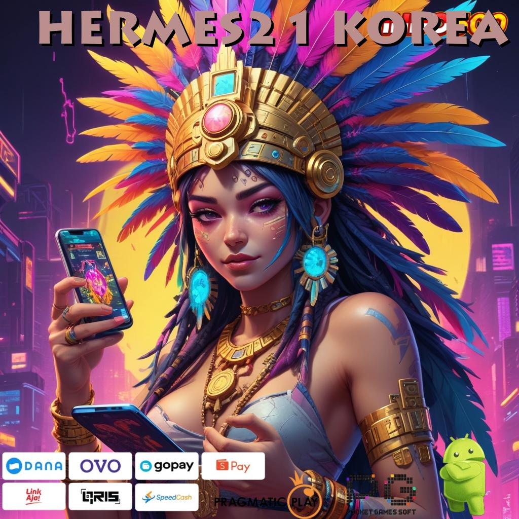 HERMES21 KOREA 🎮 RTP Android iOS Update 38