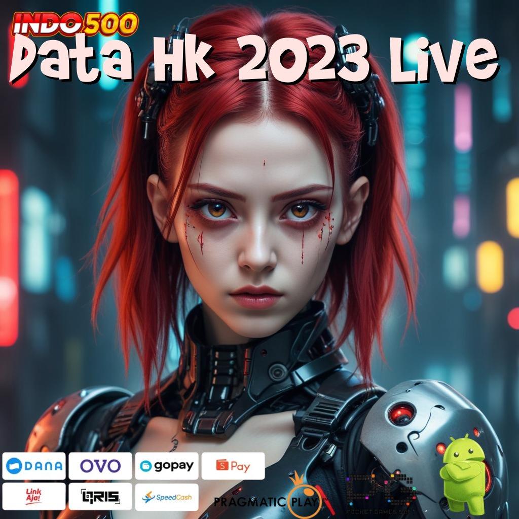 Data Hk 2023 Live