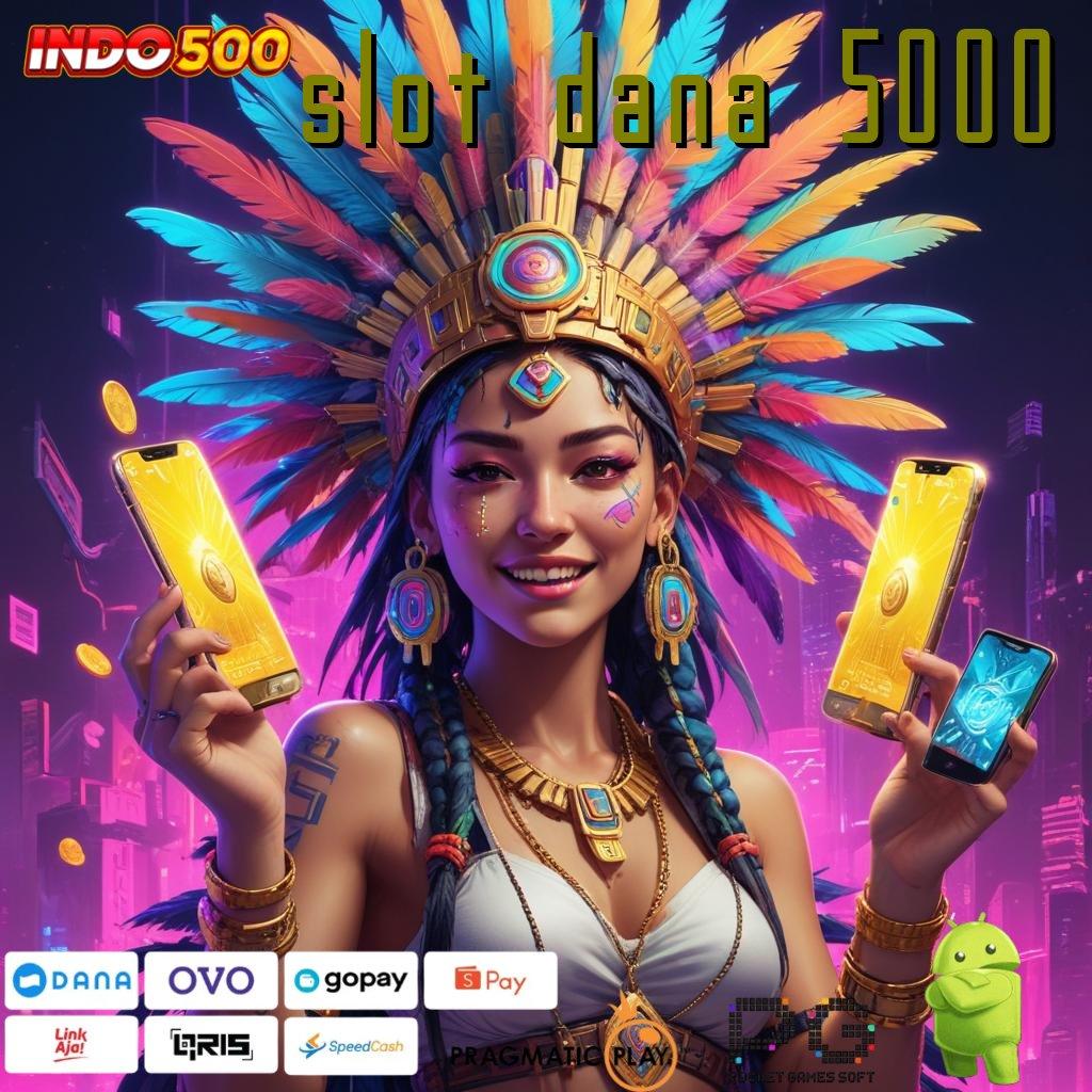 SLOT DANA 5000 Dp Ovo 15rb Slot Gacor Apk 777 Download Terbaru Android