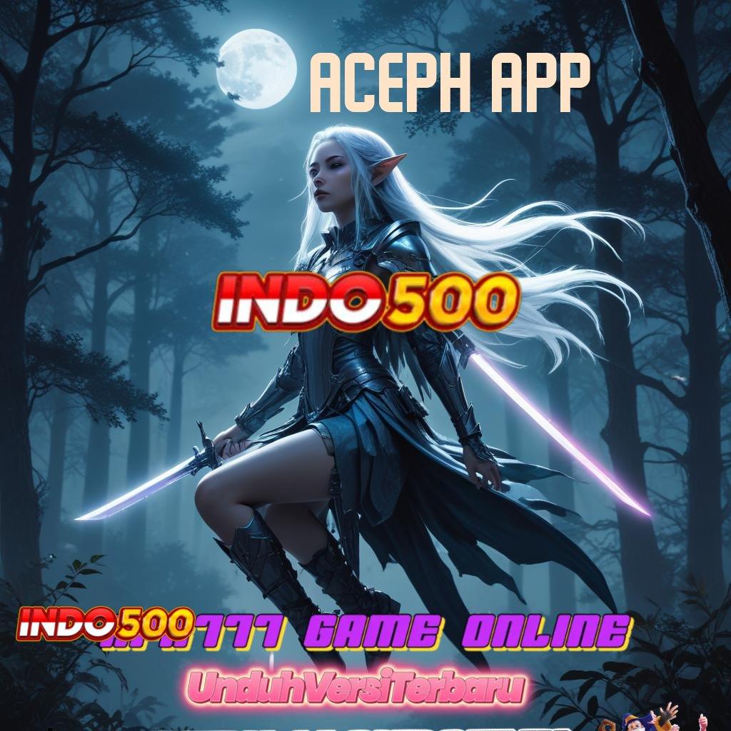 ACEPH APP 🔎 mengatur bonus ekspres cepat auto scatter