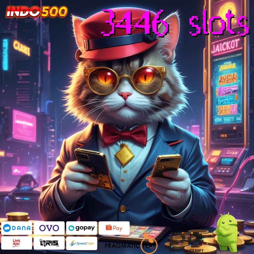 3446 SLOTS Akun Segar Menjanjikan Keuntungan