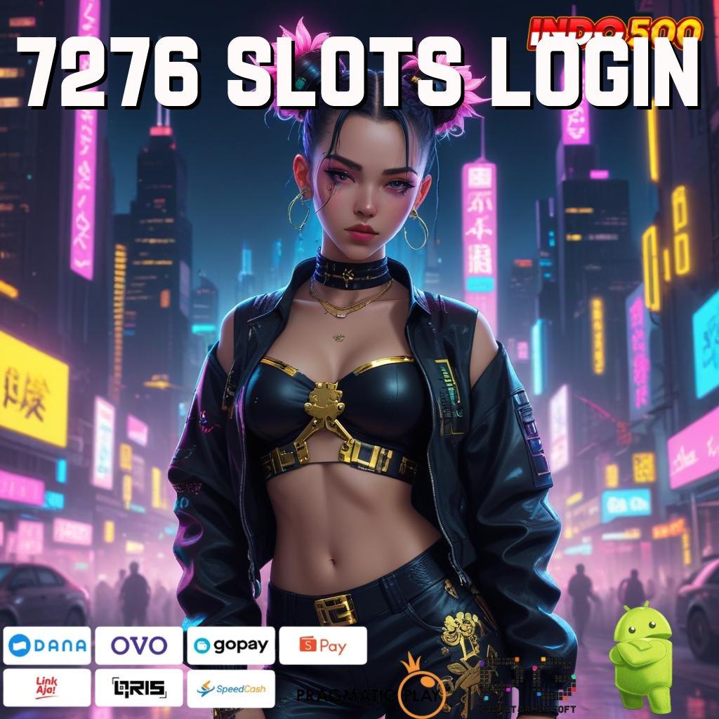 7276 SLOTS LOGIN Tanpa Kalah Pp Dalam Keberuntungan