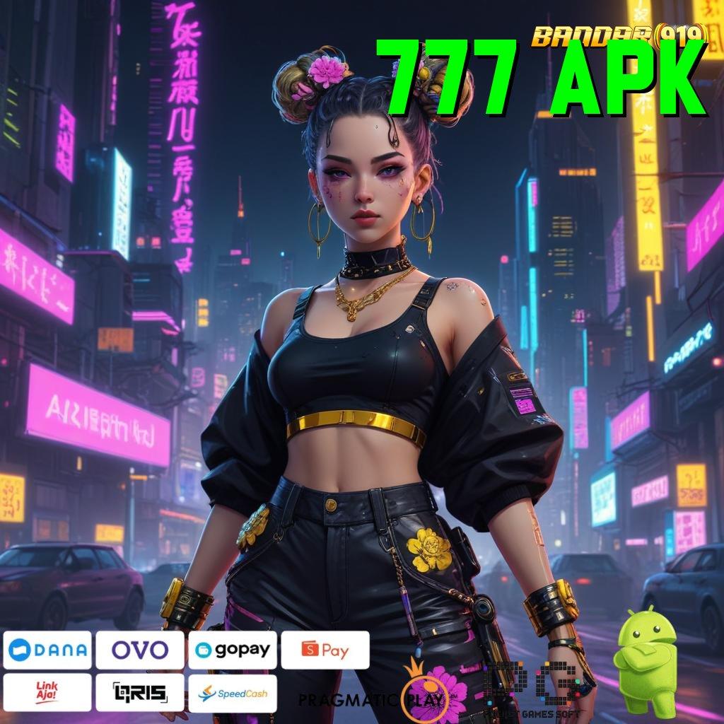 777 APK , Pembaruan Tidak Ribet untuk APK Terbaru