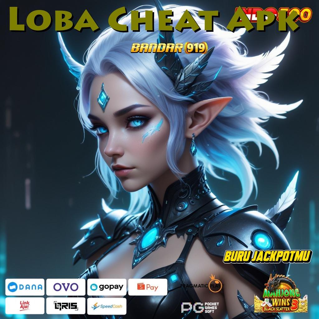 Loba Cheat Apk