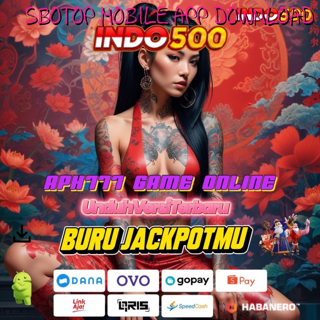 SBOTOP MOBILE APP DOWNLOAD ⇉ Unduh Segera Gopay Bonus Eksklusif Pemula