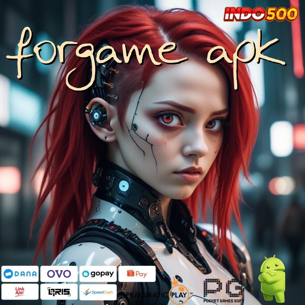 FORGAME APK Aplikasi Jackpot Bonus Instan