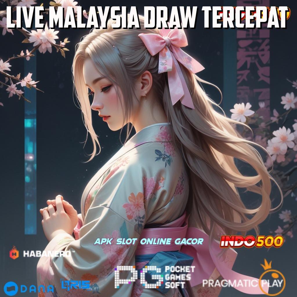 LIVE MALAYSIA DRAW TERCEPAT ➜ cuan besar tanpa tunggu dengan mudah dreams deluxe