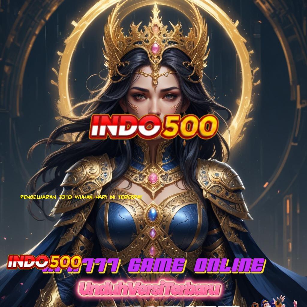 PENGELUARAN TOTO WUHAN HARI INI TERCEPAT 💫 Receh Thailand Bonus Dinamis Spin