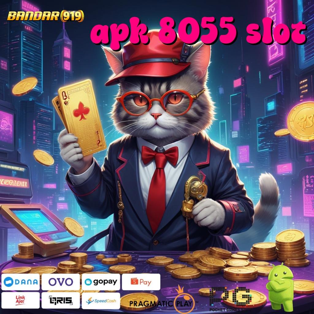 APK 8055 SLOT @ kejutan spin spin lancar tanpa uang