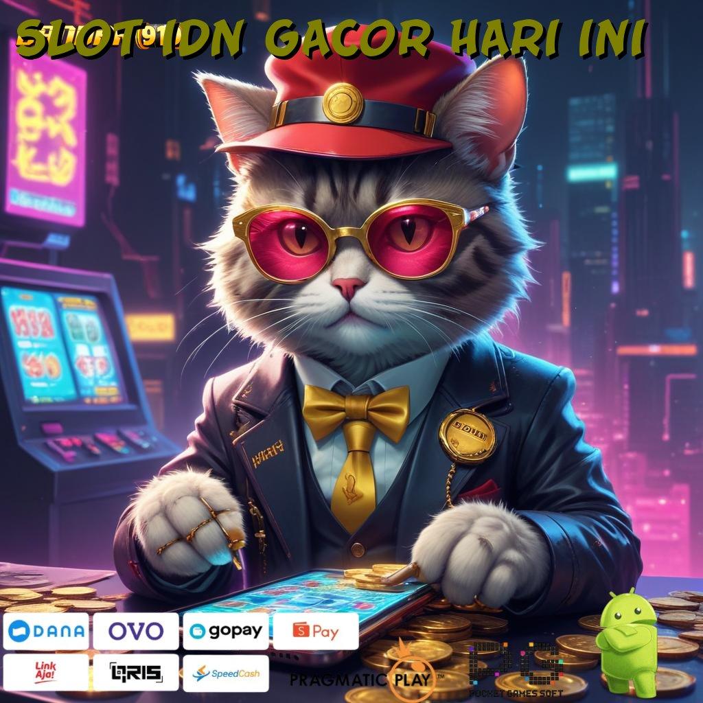 SLOT IDN GACOR HARI INI > Edisi Modern Untuk Semua Cita Baru