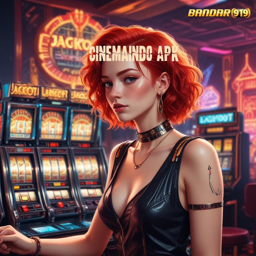 CINEMAINDO APK 🔥 spin peluang pasti dapat keuntungan