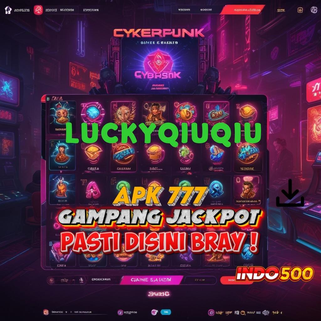 LUCKYQIUQIU Trigger Maxwin Fitur Black Scatter Pragmatic Proses Akurat Depo Shopeepay