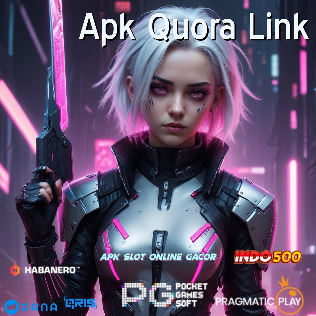 Apk Quora Link