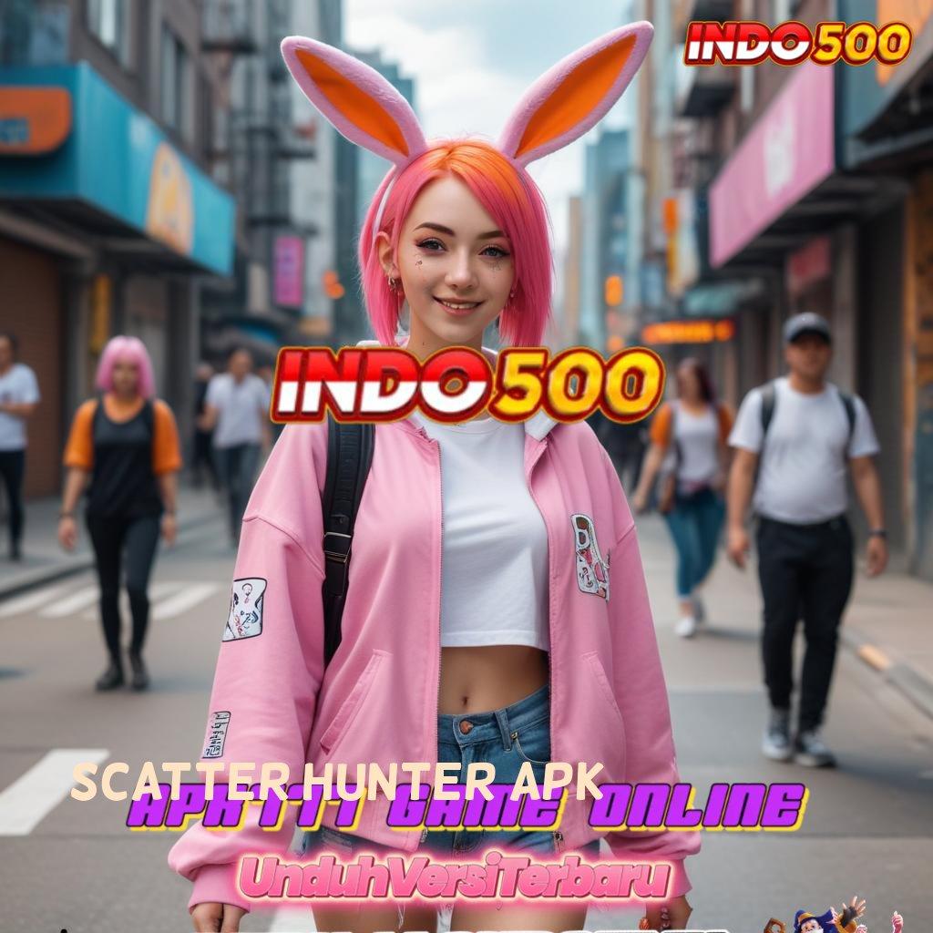 SCATTER HUNTER APK ♍ pembaruan seru untung joss!