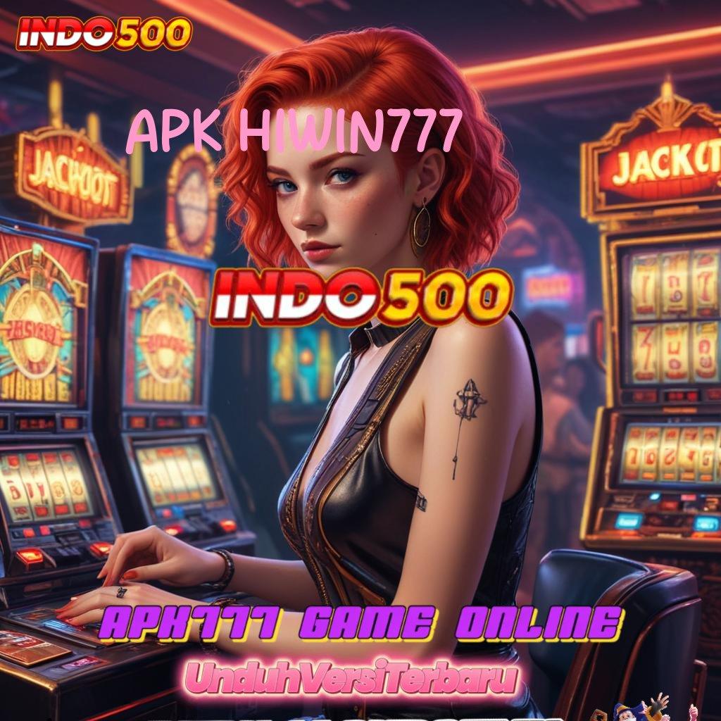 APK HIWIN777 ↦ Menang Terus Dampingilah Deposit Dana 25000