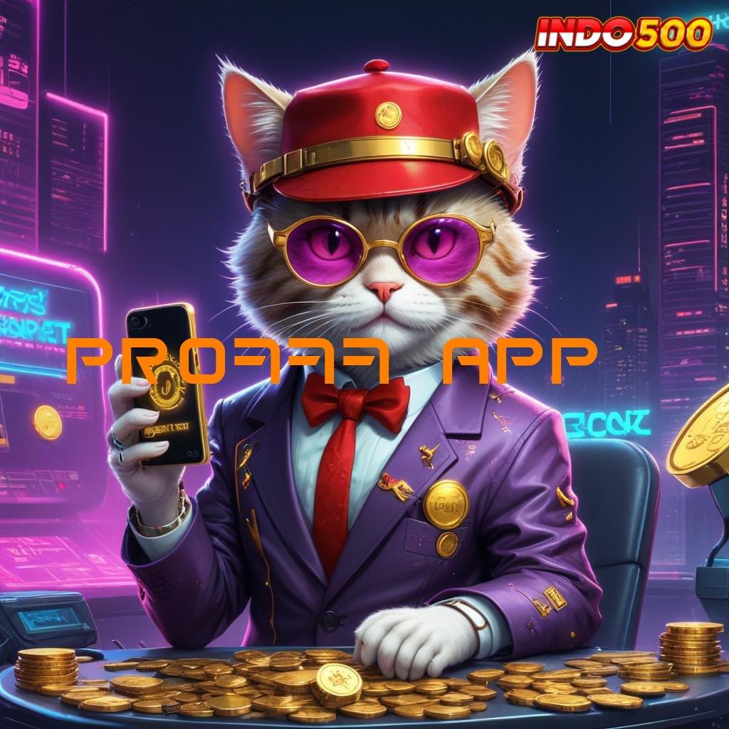 PRO777 APP Pola Spin Baru Dalam Jalan Untung Tanpa Hambatan