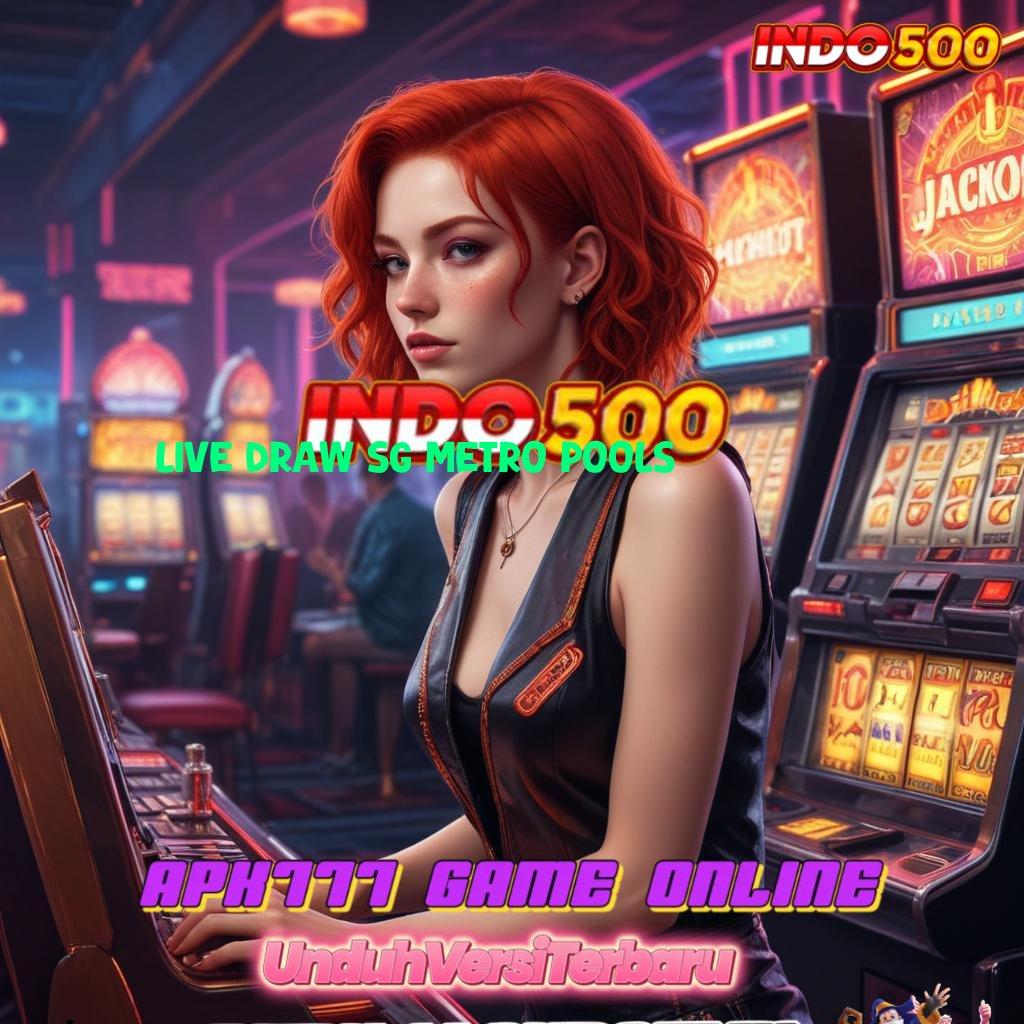 LIVE DRAW SG METRO POOLS ⇉ Pembaruan APK Bonus Harian Perangkat Keras