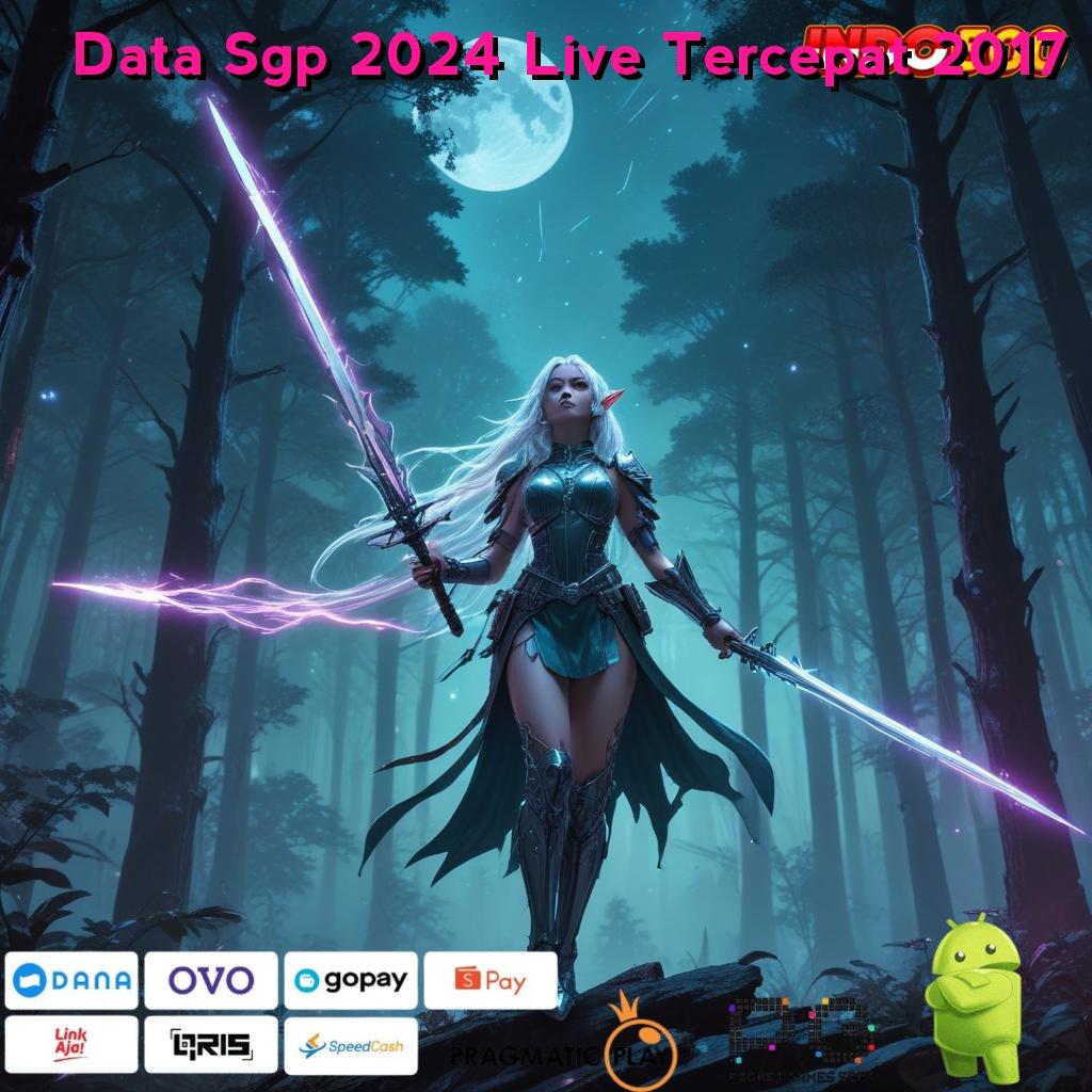 Data Sgp 2024 Live Tercepat 2017