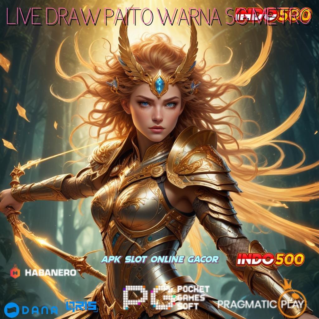 LIVE DRAW PAITO WARNA SG METRO 👉 aplikasi terbaru gratis dengan update fresh tiada akhir