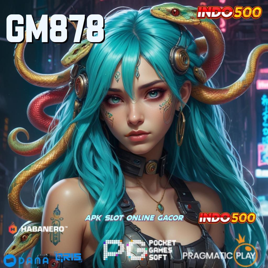 GM878 🎮 Rasio Sukses Tinggi APK Slot Gacor, 2025, Bukan Cuma Janji!