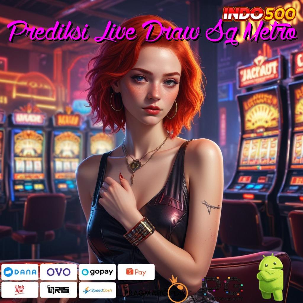 Prediksi Live Draw Sg Metro