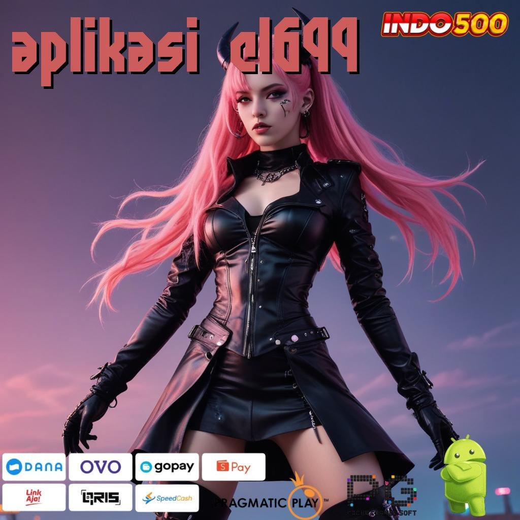 APLIKASI CL699 versi android game paling seru unduh sekarang